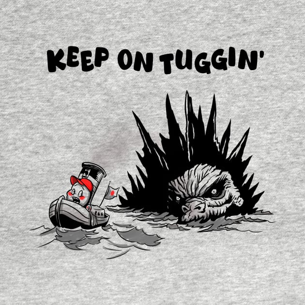 Keep On Tuggin' by DugMcFug